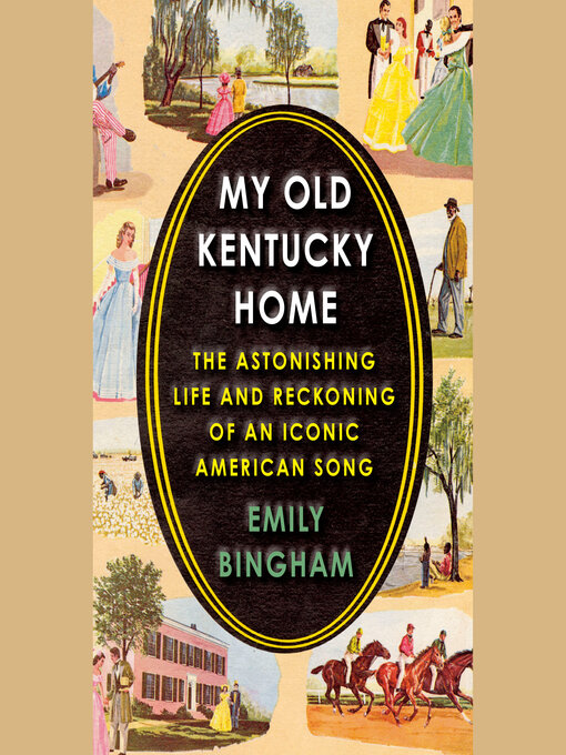 Title details for My Old Kentucky Home by Emily Bingham - Available